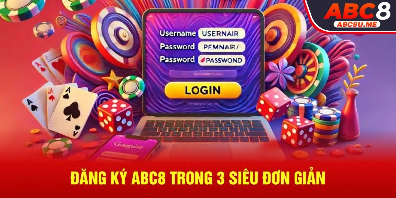 Đăng ký ABC8 trong 3 bước siêu đơn giản