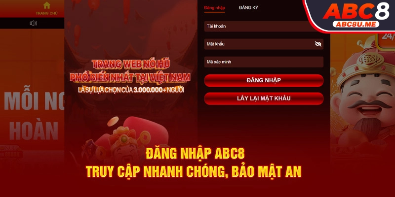 Đăng nhập ABC8 - Truy cập nhanh chóng, bảo mật an toàn